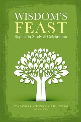 Sviatok múdrosti: Žofia v štúdiu a oslave - Wisdom's Feast: Sophia in Study and Celebration
