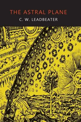 Astrálna rovina: Jej scenérie, obyvatelia a javy - The Astral Plane: Its Scenery, Inhabitants, and Phenomena