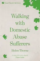 Sprevádzanie osôb trpiacich domácim násilím - Walking with Domestic Abuse Sufferers
