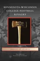 Vysokoškolská futbalová rivalita medzi Minnesotou a Wisconsinom - Minnesota-Wisconsin College Football Rivalry