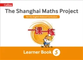 Šanghajská matematika - Šanghajský matematický projekt Učivo pre 5. ročník - Shanghai Maths - The Shanghai Maths Project Year 5 Learning