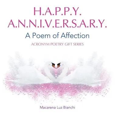 Šťastné výročie: Báseň o náklonnosti - Happy Anniversary: A Poem of Affection