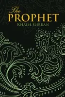 Prorok (vydanie Wisehouse Classics) - THE PROPHET (Wisehouse Classics Edition)
