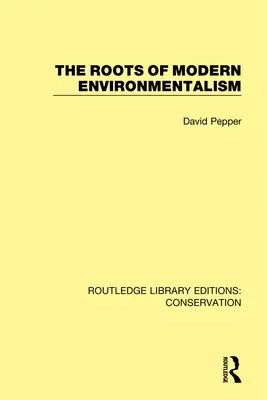 Korene moderného environmentalizmu - The Roots of Modern Environmentalism