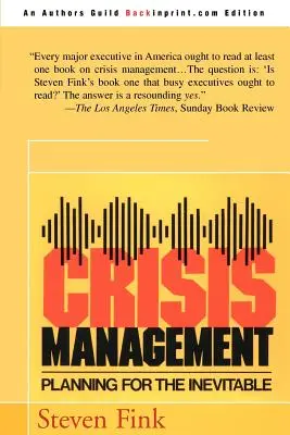 Krízový manažment: Plánovanie pre nevyhnutnú situáciu - Crisis Management: Planning for the Inevitable