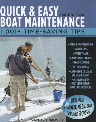 Rýchla a jednoduchá údržba lodí, 2. vydanie: 1 001 tipov, ktoré šetria čas - Quick and Easy Boat Maintenance, 2nd Edition: 1,001 Time-Saving Tips