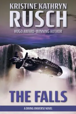 The Falls: The Falls (Vodopády): Kniha, ktorá sa vydáva v rámci projektu The Falls: A Diving Universe Novel: A Diving Universe Novel - The Falls: A Diving Universe Novel