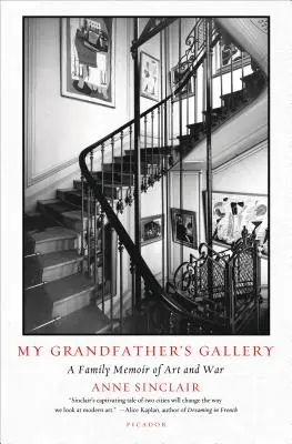 Galéria môjho starého otca: Rodinné spomienky na umenie a vojnu - My Grandfather's Gallery: A Family Memoir of Art and War