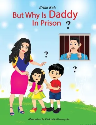 Ale prečo je otecko vo väzení? - But Why is Daddy in Prison?