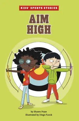 Aim High (Mieriť vysoko) - Aim High