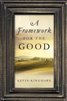 Rámec pre dobro - A Framework for the Good