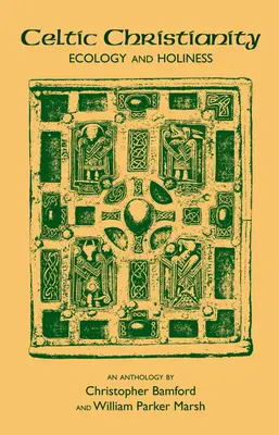 Keltské kresťanstvo: Ekológia a svätosť - Celtic Christianity: Ecology and Holiness