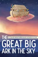Veľká veľká archa na oblohe - The Great Big Ark in the Sky
