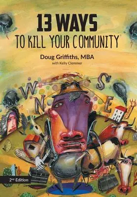 13 spôsobov, ako zabiť vašu komunitu 2. vydanie - 13 Ways to Kill Your Community 2nd Edition