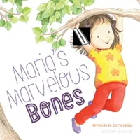 Máriine zázračné kosti - Maria's Marvelous Bones
