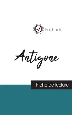 Sofoklova Antigona (fiche de lecture et analyse complte de l'oeuvre) - Antigone de Sophocle (fiche de lecture et analyse complte de l'oeuvre)