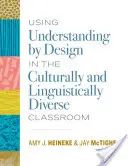 Využitie porozumenia podľa návrhu v kultúrne a jazykovo rôznorodej triede - Using Understanding by Design in the Culturally and Linguistically Diverse Classroom
