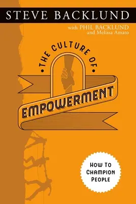 Kultúra posilnenia: Ako sa stať šampiónom ľudí - The Culture of Empowerment: How to Champion People