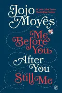 Ja pred tebou, Po tebe a Stále ja - 3 knihy v boxe - Me Before You, After You, and Still Me 3-Book Boxed Set