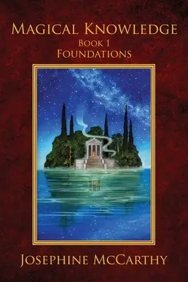 Magické vedomosti I: Základy: Osamelý praktizujúci - Magical Knowledge I: Foundations: the Lone Practitioner