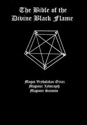 Biblia božského čierneho plameňa - The Bible of the Divine Black Flame