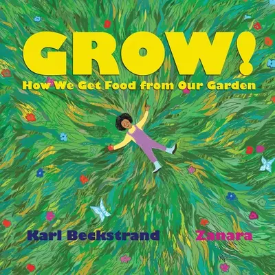 Pestovanie: Ako získavame potraviny z našej záhrady - Grow: How We Get Food from Our Garden