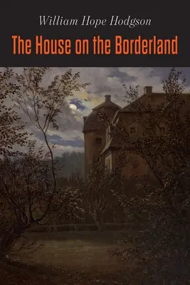 Dom na pomedzí - The House on the Borderland