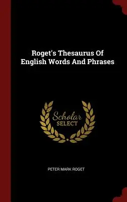 Rogetov tezaurus anglických slov a fráz - Roget's Thesaurus of English Words and Phrases