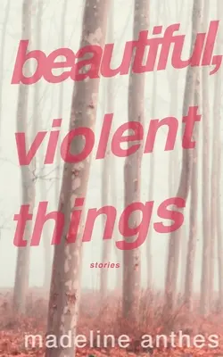 Krásne, násilné veci - Beautiful, Violent Things