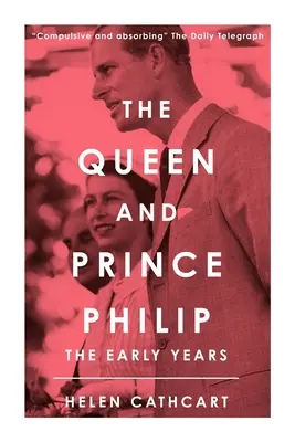 Kráľovná a princ Philip: Prvé roky - The Queen and Prince Philip: The Early Years