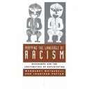 Mapovanie jazyka rasizmu: Diskurz a legitimizácia vykorisťovania - Mapping the Language of Racism: Discourse and the Legitimation of Exploitation