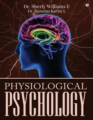 Fyziologická psychológia - Physiological Psychology