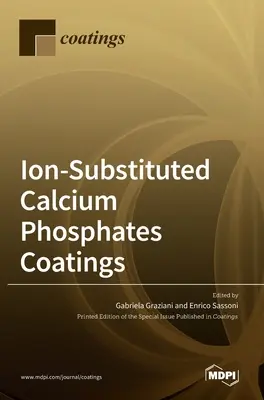 Povlaky z fosforečnanov vápenatých substituovaných iónmi - Ion-Substituted Calcium Phosphates Coatings