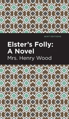 Elsterovo šialenstvo - Elster's Folly