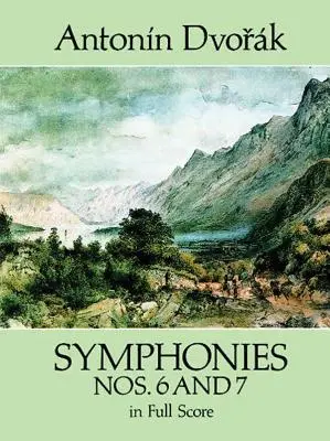 Symfónie č. 6 a 7 v plnom znení - Symphonies Nos. 6 and 7 in Full Score