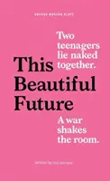 Táto krásna budúcnosť - This Beautiful Future