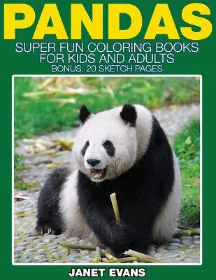 Pandy: (Bonus: 20 náčrtkov): Super zábavné maľovanky pre deti a dospelých - Pandas: Super Fun Coloring Books for Kids and Adults (Bonus: 20 Sketch Pages)