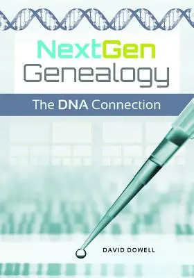 NextGen Genealogy: Spojenie DNA - NextGen Genealogy: The DNA Connection