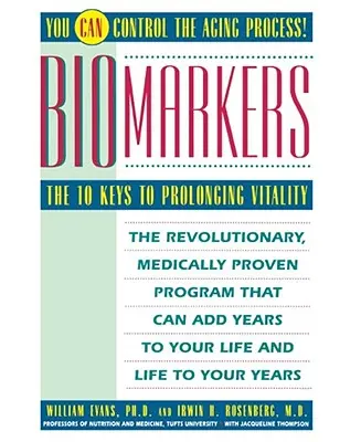 Biomarkery: 10 kľúčov k predĺženiu vitality - Biomarkers: The 10 Keys to Prolonging Vitality