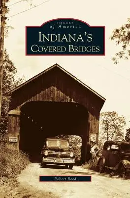 Kryté mosty v Indiane - Indiana's Covered Bridges