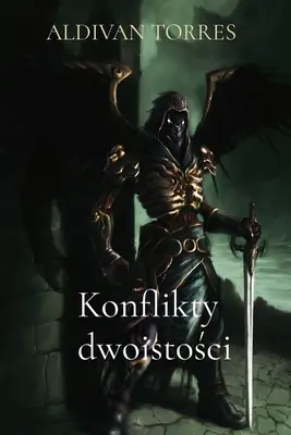 Konflikty dvojakosti - Konflikty dwoistości