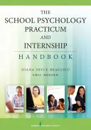 Príručka školskej psychológie pre prax a stáž - The School Psychology Practicum and Internship Handbook