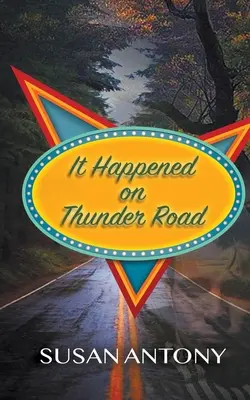 Stalo sa to na Thunder Road - It Happened on Thunder Road
