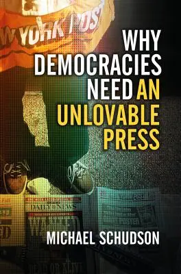 Prečo demokracie potrebujú nemilovanú tlač - Why Democracies Need an Unlovable Press