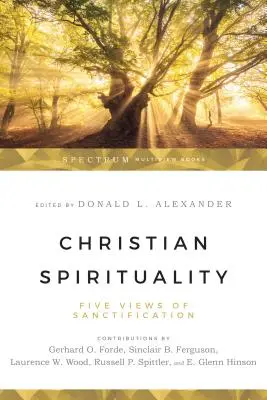 Kresťanská spiritualita: Štyri kresťanské názory - Christian Spirituality: Four Christian Views