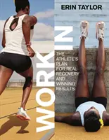 Práca v: Plán športovca pre skutočnú regeneráciu a víťazné výsledky - Work in: The Athlete's Plan for Real Recovery and Winning Results