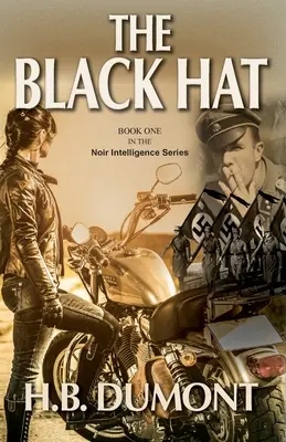 Čierny klobúk: prvá kniha série Noir Intelligence - The Black Hat: Book One of the Noir Intelligence Series