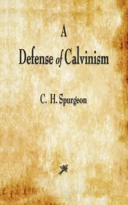 Obrana kalvinizmu - A Defense of Calvinism