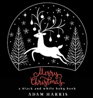 Veselé Vianoce: Čiernobiela detská kniha - Merry Christmas: A Black and White Baby Book