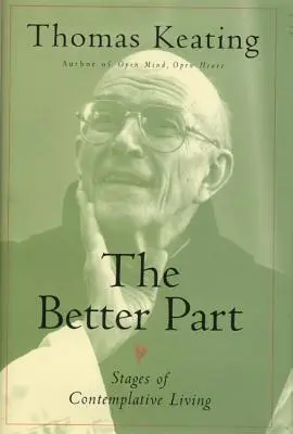 The Better Part: Fázy kontemplatívneho života - The Better Part: Stages of Contemplative Living